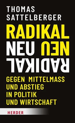 Abbildung von Sattelberger | Radikal neu | 1. Auflage | 2023 | beck-shop.de