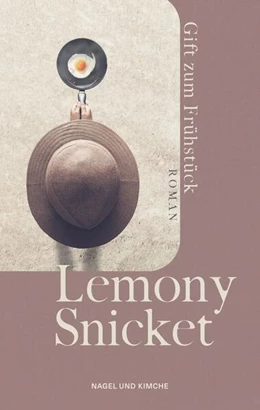 Abbildung von Snicket | Gift zum Frühstück | 1. Auflage | 2023 | beck-shop.de