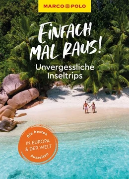 Abbildung von Barth / Müller | MARCO POLO Bildband Einfach mal raus! Unvergessliche Inseltrips | 1. Auflage | 2023 | beck-shop.de