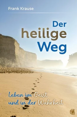 Abbildung von Krause | Der heilige Weg | 1. Auflage | 2023 | beck-shop.de
