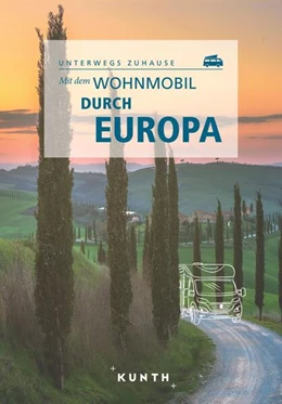 Abbildung von Lipps | KUNTH Mit dem Wohnmobil durch Europa | 1. Auflage | 2023 | beck-shop.de