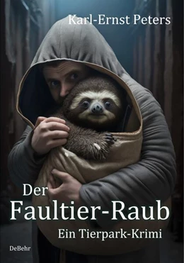 Abbildung von Peters | Der Faultier-Raub - Ein Tierpark-Krimi | 1. Auflage | 2023 | beck-shop.de