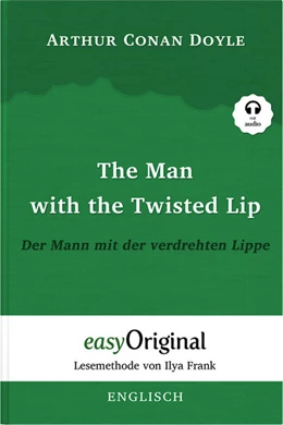 Abbildung von Doyle / Frank | The Man with the Twisted Lip / Der Mann mit der verdrehten Lippe (Buch + Audio-CD) - Lesemethode von Ilya Frank - Zweisprachige Ausgabe Englisch-Deutsch | 1. Auflage | 2023 | beck-shop.de