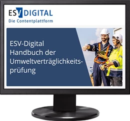 Abbildung von Storm / Bunge | ESV-Digital Handbuch der Umweltverträglichkeitsprüfung - Jahresabonnement bei Kombibezug Print und Datenbank | 1. Auflage | 2023 | beck-shop.de