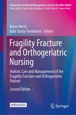 Abbildung von Hertz / Santy-Tomlinson | Fragility Fracture and Orthogeriatric Nursing | 2. Auflage | 2023 | beck-shop.de