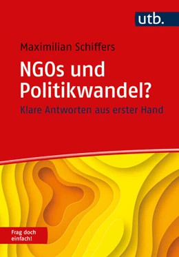 Abbildung von Schiffers | NGOs und Politikwandel? Frag doch einfach! | 1. Auflage | 2025 | beck-shop.de