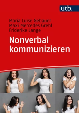 Abbildung von Gebauer / Grehl | Nonverbal kommunizieren | 1. Auflage | 2024 | beck-shop.de