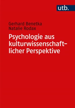 Abbildung von Benetka / Rodax | Psychologie aus kulturwissenschaftlicher Perspektive | 1. Auflage | 2025 | beck-shop.de