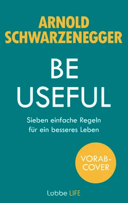 Abbildung von Schwarzenegger | Be Useful | 1. Auflage | 2023 | beck-shop.de