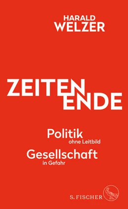 Abbildung von Welzer | ZEITEN ENDE | 1. Auflage | 2023 | beck-shop.de
