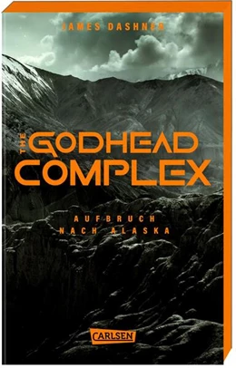 Abbildung von Dashner | The Godhead Complex - Aufbruch nach Alaska (The Maze Cutter 2) | 1. Auflage | 2024 | beck-shop.de