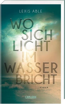 Abbildung von Able | Wo sich Licht im Wasser bricht (Westcoast Skies 1) | 1. Auflage | 2023 | beck-shop.de