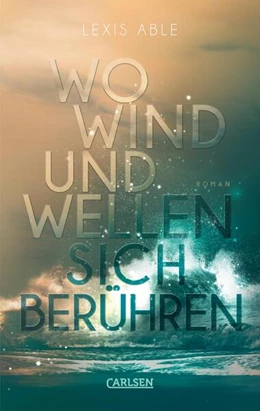 Abbildung von Able | Wo Wind und Wellen sich berühren (Westcoast Skies 2) | 1. Auflage | 2024 | beck-shop.de