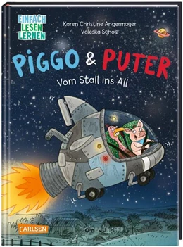 Abbildung von Angermayer | Piggo und Puter: Vom Stall ins All | 1. Auflage | 2023 | beck-shop.de