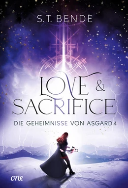 Abbildung von Bende | Love & Sacrifice - Die Geheimnisse von Asgard Band 4 | 1. Auflage | 2024 | beck-shop.de