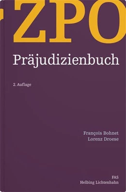 Abbildung von Bohnet / Droese | ZPO Präjudizienbuch | 2. Auflage | 2023 | beck-shop.de