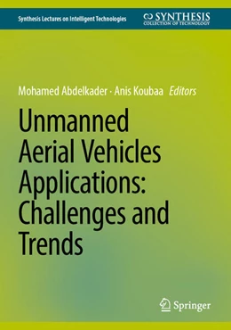 Abbildung von Abdelkader / Koubaa | Unmanned Aerial Vehicles Applications: Challenges and Trends | 1. Auflage | 2023 | beck-shop.de