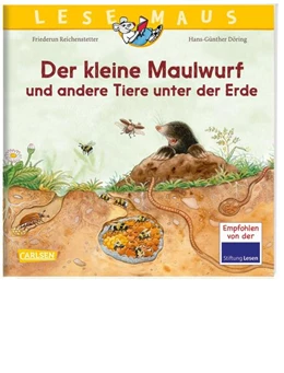 Abbildung von Reichenstetter | LESEMAUS 178: Der kleine Maulwurf und andere Tiere unter der Erde | 1. Auflage | 2023 | beck-shop.de