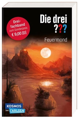 Abbildung von Marx | Die drei ???: Feuermond. Dreifachband. (Enthält die Bände: Das Rätsel der Meister, Der Pfad der Täuschung, Die Nacht der Schatten) | 1. Auflage | 2024 | beck-shop.de