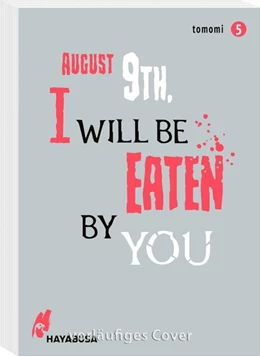 Abbildung von Tomomi | August 9th, I will be eaten by you 5 | 1. Auflage | 2025 | beck-shop.de