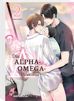 Abbildung von Fujita | Das Alpha-Omega-Dilemma 2 | 1. Auflage | 2024 | beck-shop.de