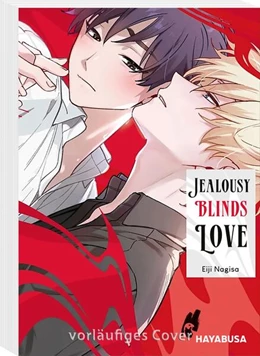 Abbildung von Nagisa | Jealousy Blinds Love | 1. Auflage | 2024 | beck-shop.de