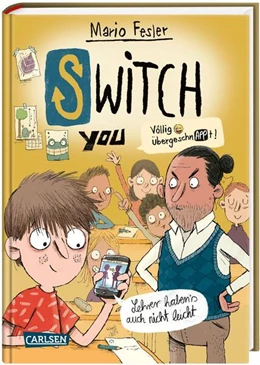 Abbildung von Fesler | SWITCH YOU. Völlig übergeschnAPPt! 2: Lehrer haben's auch nicht leicht | 1. Auflage | 2023 | beck-shop.de