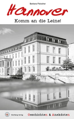 Abbildung von Fleischer | Geschichten und Anekdoten aus Hannover | 1. Auflage | 2023 | beck-shop.de