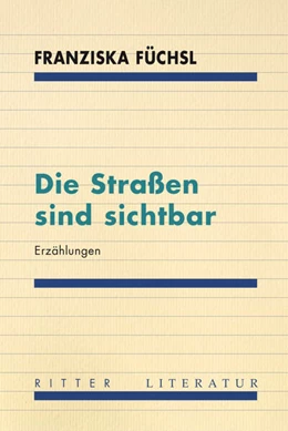 Abbildung von Füchsl | Die Straßen sind sichtbar | 1. Auflage | 2023 | beck-shop.de