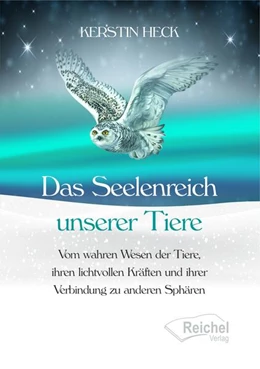 Abbildung von Heck / Reichel | Das Seelenreich unserer Tiere | 1. Auflage | 2023 | beck-shop.de