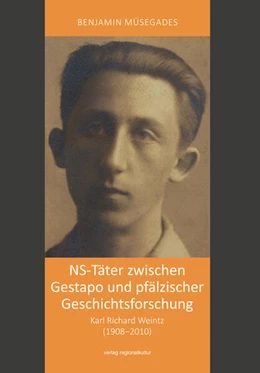 Abbildung von Müsegades | NS-Täter zwischen Gestapo und pfälzischer Geschichtsforschung | 1. Auflage | 2023 | beck-shop.de