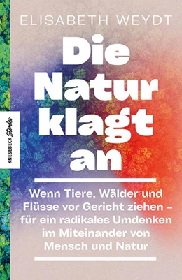 Abbildung von Weydt | Die Natur hat Recht | 1. Auflage | 2023 | beck-shop.de