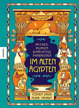 Abbildung von Davies | Mythen, Mumien und mächtige Pharaonen im Alten Ägypten | 1. Auflage | 2023 | beck-shop.de