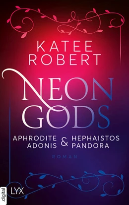 Abbildung von Robert | Neon Gods - Aphrodite & Hephaistos & Adonis & Pandora | 1. Auflage | 2024 | beck-shop.de