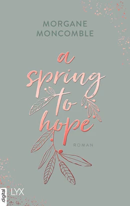 Abbildung von Moncomble | A Spring to Hope | 1. Auflage | 2024 | beck-shop.de