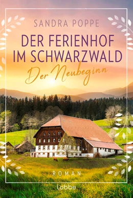Abbildung von Poppe | Der Ferienhof im Schwarzwald - Der Neubeginn | 1. Auflage | 2024 | beck-shop.de