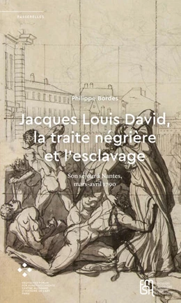 Abbildung von Bordes | Jacques Louis David, la traite négrière et l’esclavage | 1. Auflage | 2023 | beck-shop.de