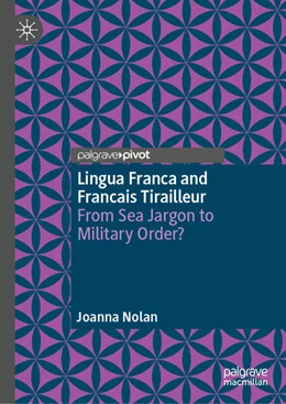 Abbildung von Nolan | Lingua Franca and Français Tirailleur | 1. Auflage | 2023 | beck-shop.de