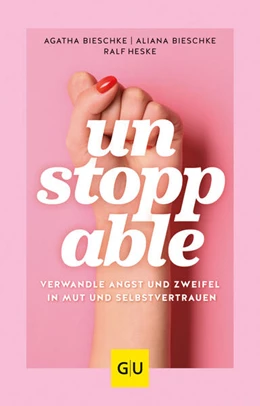 Abbildung von Bieschke / Heske | UNSTOPPABLE | 1. Auflage | 2023 | beck-shop.de