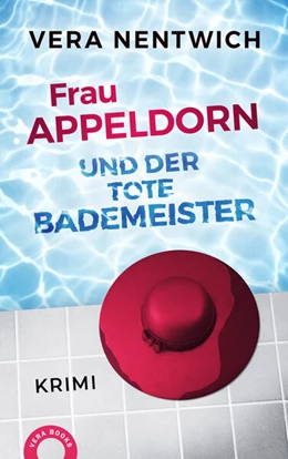Abbildung von Nentwich | Frau Appeldorn und der tote Bademeister | 1. Auflage | 2023 | beck-shop.de