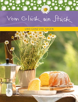 Abbildung von Vom Glück ein Stück | 1. Auflage | 2023 | beck-shop.de