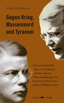 Abbildung von Kratzer | Gegen Krieg, Massenmord und Tyrannei | 1. Auflage | 2023 | beck-shop.de
