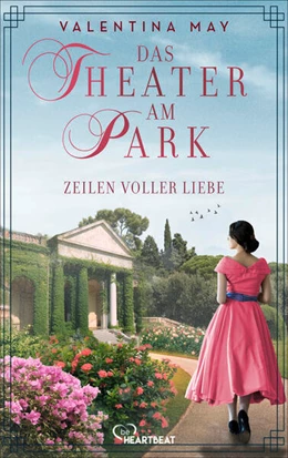 Abbildung von May | Das Theater am Park - Zeilen voller Liebe | 1. Auflage | 2024 | beck-shop.de