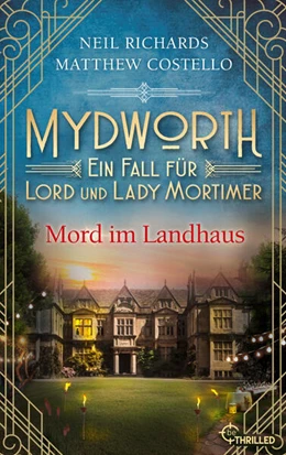 Abbildung von Costello / Richards | Mydworth - Mord im Landhaus | 1. Auflage | 2023 | beck-shop.de