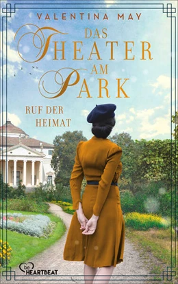 Abbildung von May | Das Theater am Park - Ruf der Heimat | 1. Auflage | 2023 | beck-shop.de