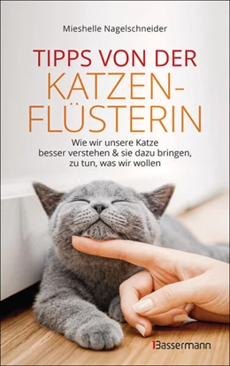 Abbildung von Nagelschneider | Tipps von der Katzenflüsterin - Wie wir unsere Katze besser verstehen und sie dazu bringen zu tun, was wir wollen | 1. Auflage | 2023 | beck-shop.de