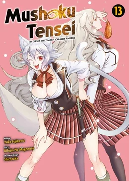 Abbildung von Na Magonote / Fujikawa | Mushoku Tensei - In dieser Welt mach ich alles anders 13 | 1. Auflage | 2023 | beck-shop.de