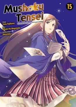 Abbildung von Na Magonote / Fujikawa | Mushoku Tensei - In dieser Welt mach ich alles anders 15 | 1. Auflage | 2023 | beck-shop.de