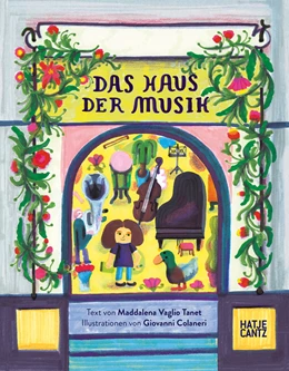 Abbildung von Vaglio Tanet | Das Haus der Musik - Ein Kinderbuch über skurrile Charaktere, Musik und Selbstfindung | 1. Auflage | 2023 | beck-shop.de