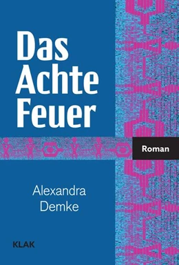 Abbildung von Demke | Das Achte Feuer | 1. Auflage | 2023 | beck-shop.de